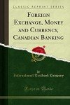 Vintage Canadian Currency and Banking Classic Reprint