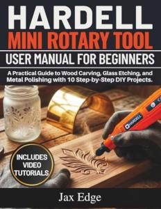 Beginner’s Guide to Mini Rotary Tool Projects