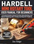 Beginner’s Guide to Mini Rotary Tool Projects
