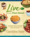 Simplify Your Life with Plant-Based Weight Loss