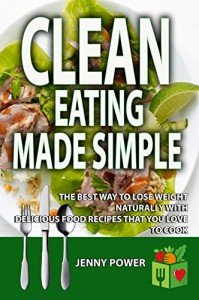 Simple Clean Eating Recipes for Natural Weight Loss