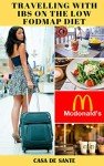 Low FODMAP Diet Travel Guide for IBS