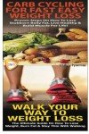 Carb Cycling & Walking for Easy Weight Loss