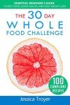 30-Day Whole Food Challenge for Easy Weight Loss