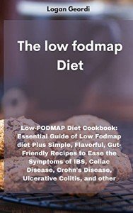 Low-FODMAP Diet Cookbook: Simple & Flavorful Recipes