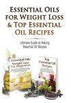 Weight Loss Essentials: Oils & Simple Recipes