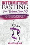 Intermittent Fasting Guide for Women Over 50