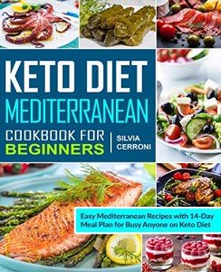Mediterranean Keto Cookbook: Easy Recipes & Meal Plan