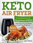 Keto Air Fryer Cookbook: 500 Easy Weight Loss Recipes