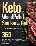 Keto Smoker & Grill Cookbook for Healthy Living