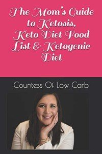 Keto Weight Loss Guide for Moms: Lose 50 lbs