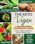 Keto Vegan Cookbook: 101 Easy Plant-Based Recipes