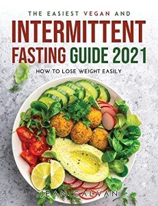 Effortless Vegan & Intermittent Fasting Weight Loss Guide