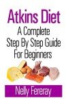 Atkins Diet Guide: Easy Steps for Beginners