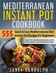 Quick & Easy Mediterranean Instant Pot Cookbook