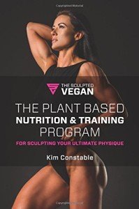 Plant-Based Nutrition & Training for Your Best Body