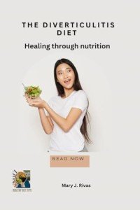 Diverticulitis Diet: Heal with Nutrition Tips