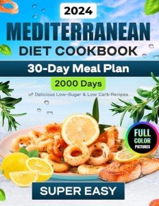 Mediterranean Diet Cookbook: 2000 Easy Recipes for Beginners
