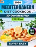 Mediterranean Diet Cookbook: 2000 Easy Recipes for Beginners