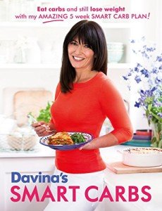 Davina's Smart Carbs: Lose Weight with Carbs!