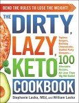 Dirty, Lazy, Keto Cookbook for Easy Weight Loss