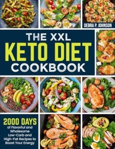 Keto Diet Cookbook: 2000 Flavorful Low-Carb Recipes