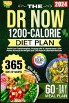 Dr. Now's 1200-Calorie Weight Loss Recipe Plan