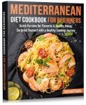 Mediterranean Diet Cookbook: Quick, Healthy Recipes