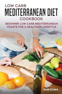Beginner's Low Carb Mediterranean Diet Cookbook