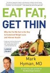 Eat Fat, Get Thin: Your Key to Weight Loss