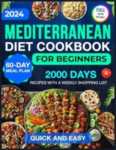 Mediterranean Diet Cookbook: 2000 Easy Recipes