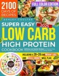 Quick Low Carb High Protein Cookbook for Weight Loss