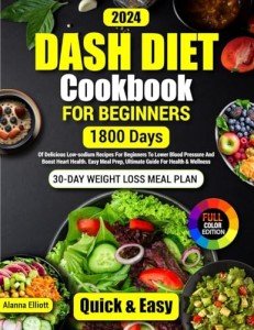 Beginner's DASH Diet Cookbook with 30-Day Meal Plan
