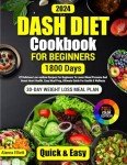 Beginner's DASH Diet Cookbook with 30-Day Meal Plan