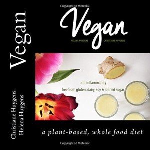 Vegan: Plant-Based Whole Food Diet Guide