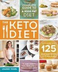 Keto Diet Guide: 125+ Recipes and Meal Plans