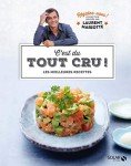 C'est du tout cru ! - Régalez-vous: Les meilleures recettes