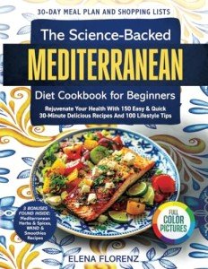 Mediterranean Diet Cookbook: 150 Easy Recipes & 30-Day Plan