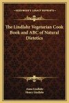 Lindlahr's Vegetarian Cookbook for Natural Weight Loss