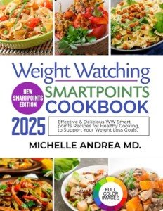 SmartPoints Cookbook: Tasty Recipes for Weight Loss