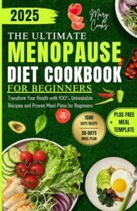 Menopause Diet Cookbook: Simple Recipes & Plans