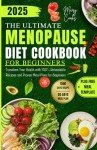 Menopause Diet Cookbook: Simple Recipes & Plans