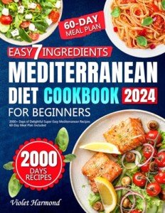 Mediterranean Diet Cookbook: 2000+ Easy Recipes