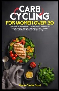 Carb Cycling Guide for Women Over 50