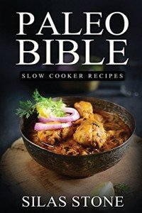 Paleo Slow Cooker Recipes: 160+ Energetic Meals