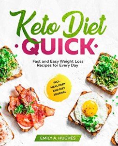 Keto Diet Made Easy: Quick Weight Loss Recipes