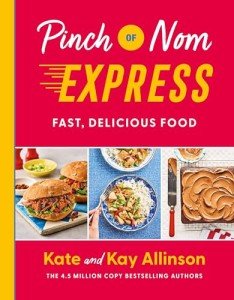 Pinch of Nom Express: Quick, Tasty Recipes