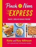 Pinch of Nom Express: Quick, Tasty Recipes