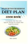 Hyperthyroidism Diet Cookbook with Specific Recipes