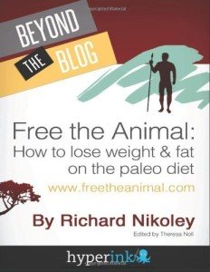 Paleo Diet for Weight Loss by Richard Nikoley